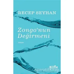 Zongonun Değirmeni - Recep Seyhan - Bilge Kültür Sanat