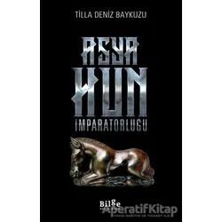 Asya Hun İmparatorluğu - Tilla Deniz Baykuzu - Bilge Kültür Sanat
