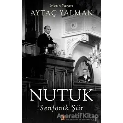 Nutuk - Senfonik Şiir - Aytaç Yalman - Cinius Yayınları