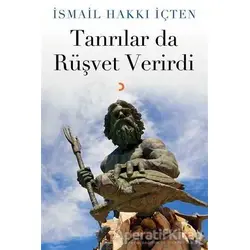Tanrılar da Rüşvet Verirdi - İsmail Hakkı İçten - Cinius Yayınları