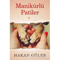 Manikürlü Patiler - Hakan Güler - Cinius Yayınları