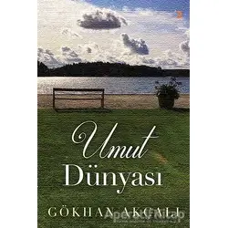 Umut Dünyası - Gökhan Akçalı - Cinius Yayınları