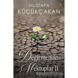 Değirmenden Mektuplar 2 - Mustafa Küçükçakan - Cinius Yayınları