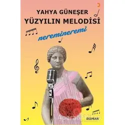 Yüzyılın Melodisi - Yahya Güneşer - Cinius Yayınları