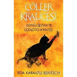 Çöller Kraliçesi - Eda Karaatlı Rentsch - Cinius Yayınları