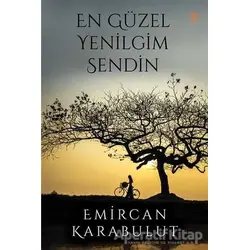 En Güzel Yenilgim Sendin - Emircan Karabulut - Cinius Yayınları