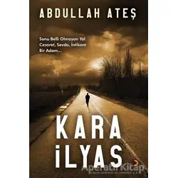 Kara İlyas - H. Abdullah Ateş - Cinius Yayınları