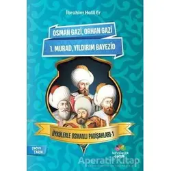 Öykülerle Osmanlı Padişahları - 1 - İbrahim Halil Er - Mevsimler Kitap