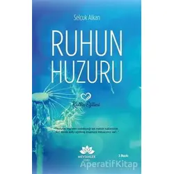 Ruhun Huzuru - Selçuk Alkan - Mevsimler Kitap