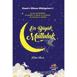 En Büyük Mutluluk - Alim Akca - Mevsimler Kitap