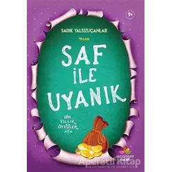 Saf İle Uyanık - Sadık Yalsızuçanlar - Mevsimler Kitap