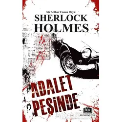 Sherlock Holmes - Adalet Peşinde - Sir Arthur Conan Doyle - Bildiğin Kitap