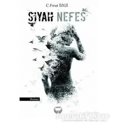 Siyah Nefes - C. Fırat İzgi - Agapi Yayınları