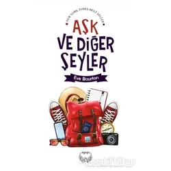 Aşk ve Diğer Şeyler - Eve Bourton - Agapi Yayınları