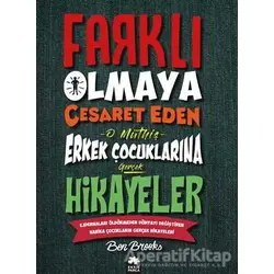 Farklı Olmaya Cesaret Eden O Müthiş Erkek Çocuklarına Gerçek Hikayeler