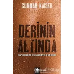 Derinin Altında - Gunnar Kaiser - Eksik Parça Yayınları