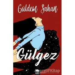 Gülgez - Güldem Şahan - Eksik Parça Yayınları