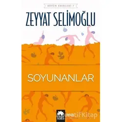 Soyunanlar - Zeyyat Selimoğlu - Eksik Parça Yayınları