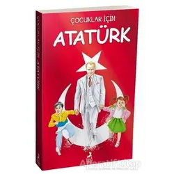 Çocuklar İçin Atatürk - Bilge Umut Erdem - Ren Çocuk