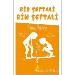 Bir Şeftali Bin Şeftali - Samed Behrengi - Ren Çocuk