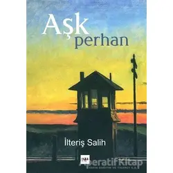 Aşk Perhan - İlteriş Salih - Tilki Kitap