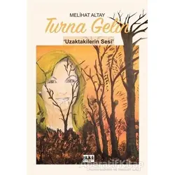 Turna Gelin - Melihat Altay - Tilki Kitap