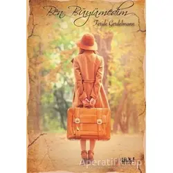 Ben Büyümedim - Feride Gerdelmann - Tilki Kitap