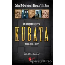 Ortadoğu’nun Şifresi Kubata - Ömer Çelikaslan - Lopus Yayınları