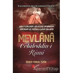 Mevlana Celaleddin-i Rumi - Ömer Faruk İspir - Lopus Yayınları