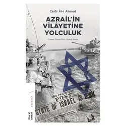Azrail’in Vilayetine Yolculuk - Celal Al-i Ahmed - Ketebe Yayınları