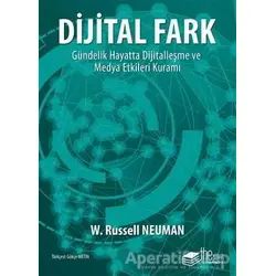 Dijital Fark - W. Russell Neuman - The Kitap