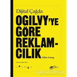 Dijital Çağda Ogilvyye Göre Reklamcılık - Miles Young - The Kitap