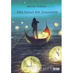 Her İnsan Bir Zamandır - Metin Turan - Favori Yayınları