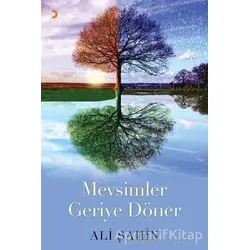 Mevsimler Geriye Döner - Ali Şahin - Cinius Yayınları