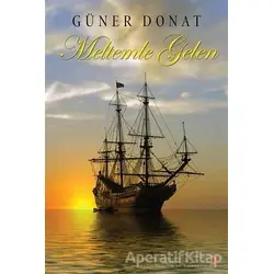 Meltemle Gelen - Güner Donat - Cinius Yayınları