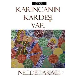 Karıncanın Kardeşi Var - Necdet Aracı - Cinius Yayınları