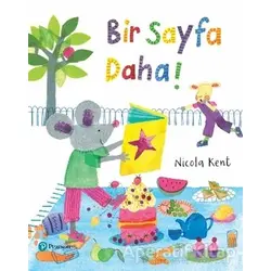 Bir Sayfa Daha! - Nicola Kent - Pearson Çocuk Kitapları
