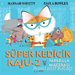 Süper Kedicik Kaju 2 - Hannah Whitty - Pearson Çocuk Kitapları