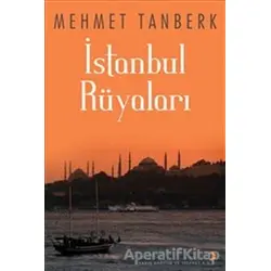 İstanbul Rüyaları - Mehmet Tanberk - Cinius Yayınları