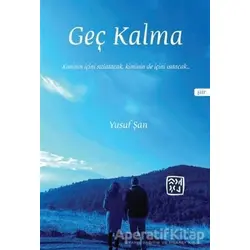 Geç Kalma - Yusuf Şan - Kutlu Yayınevi
