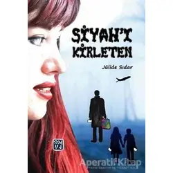 Siyahı Kirleten - Jülide Sıdar - Kutlu Yayınevi