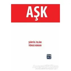 Aşk - Şair’ül İslam Yunus Kokan - Kutlu Yayınevi