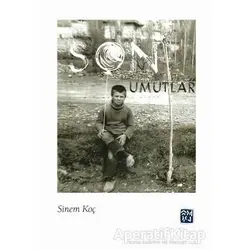 Son Umutlar - Sinem Koç - Kutlu Yayınevi