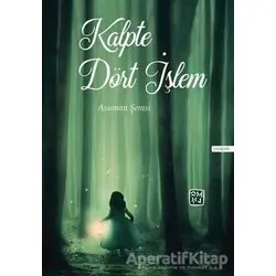 Kalpte Dört İşlem - Asuman Şemsi - Kutlu Yayınevi