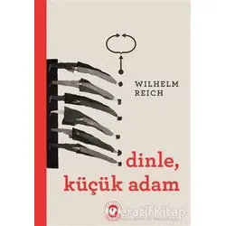 Dinle, Küçük Adam - Wilhelm Reich - Cem Yayınevi
