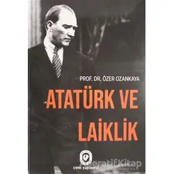Atatürk ve Laiklik - Özer Ozankaya - Cem Yayınevi