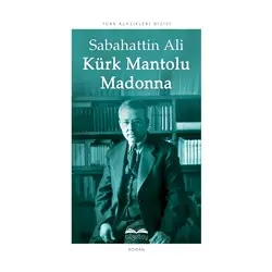 Kürk Mantolu Madonna - Sabahattin Ali - Bilgetoy Yayınları