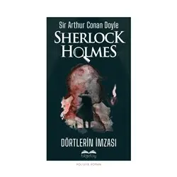 Dörtlerin İmzası - Sherlock Holmes - Sir Arthur Conan Doyle - Bilgetoy Yayınları