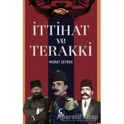 İttihat ve Terakki - Murat Seyrek - Kamer Yayınları