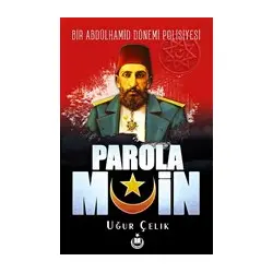 Parola Muin - Uğur Çelik - Milli Kitaplık Yayınları